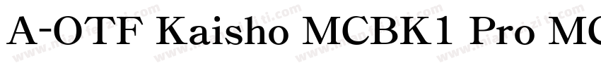 A-OTF Kaisho MCBK1 Pro MCBK字体转换